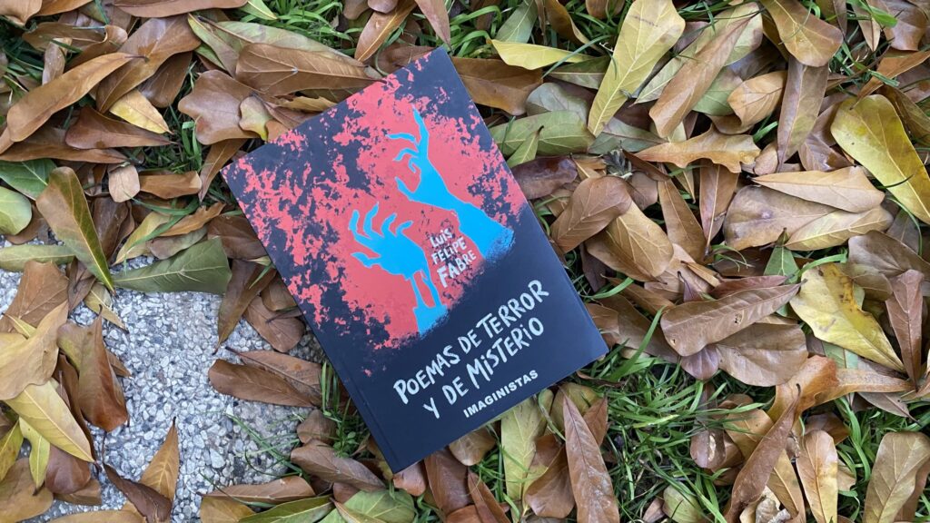 Portada de «Poemas de Terror y Misterio», de Luis Felipe Fabre. Foto: Benjamín García